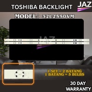 32L2550VM TOSHIBA 32" LED TV BACKLIGHT (LAMPU TV) TOSHIBA 32" INCH LED TV 32L2550 32L2550V