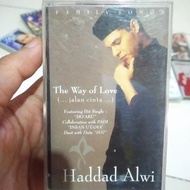 kaset pita Haddad alwi " THE WAY OF LOVE"