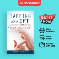 Tapping and Eft: Quick and Simple Exercises to De-stress (A Beginner's Simple Step  - 9781777098131