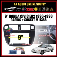 Honda Civic EK2 / EK9 1996 - 1998 Android 9'' Casing + Socket - M11368+A12717