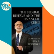 [100% Original Books] - The Federal Reserve and the Financial Crisis by Ben S. Bernanke (US edition,