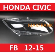 FOR Honda Civic FB 12-15 Civic FB Headlamp Cover Lens Lampshade Headlamp Cover Headlight Cover ฝา