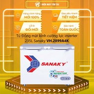 [MỚI 100%] VH-2899A4K - Tủ đông Sanaky Inverter VH-2899A4K 235 lít - GIAO TOÀN QUỐC - FREESHIP HCM