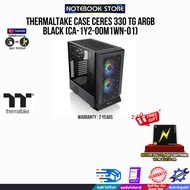 [ผ่อน 0% 3 ด.]THERMALTAKE CASE CERES 330 TG ARGB BLACK (CA-1Y2-00M1WN-01)/ประกัน 2 YEARS