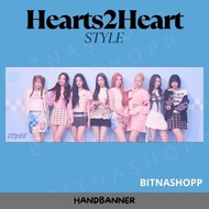 HAND BANNER HEARTS2HEARTS STYLE KPOP UNOFFICIAL H2H ANA CARMEN IAN JIWOO JUUN STELLA YUHA YEON
