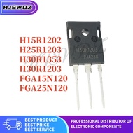 5PCS/ H15R1202 H25R1203 H30R1353 H30R1203 FGA15N120 FGA25N120 TO-247 transistor mos chip ic F5XG