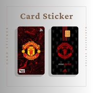 MANCHESTER UNITED CARD STICKER - TNG CARD / NFC CARD / ATM CARD / ACCESS CARD / TOUCH N GO CARD / WATSON CARD