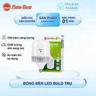 RANG DONG PILLAR LED Bulb E27 White, Yellow Light - Capacity 10w, 12w, 14w, 20w, 30w, 40w, 50w