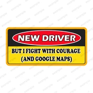 Car Stickers Waterproof WARNING Sign WANA112 new driver But I fight with Courier (and Google Maps)