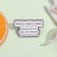 1pc Control Yourself Alter Your Thoughts Delete Negativity Pin Funny Computer Control Keyboard Ctrl+