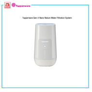 เครื่องกรองน้ำ อัจฉริยะ Tupperware Gen-II Nano Nature Water Filtration System