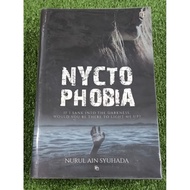 (PRE♥️ NOVEL)  NYCTOPHOBIA - NURUL AIN SYUHADA