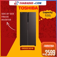 Toshiba Fridge 530L Inverter PureBIO Side by Side Refrigerator Peti Sejuk 双开门冰箱
