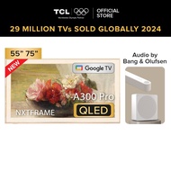 TCL A300 Pro Next frame TV  | 55inch 75inch | ArtGallery QLED PRO | 27.9mm Ultra-Slim | Canvas TV