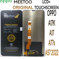 ORIGINAL MEETOO LCD OPPO A17/A17K/A57 2022/A77S  FULLSET