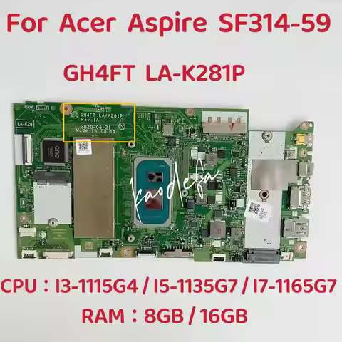Laptop Motherboard For Acer Aspire SF314-59 GH4FT LA-K281P CPU: I3-1115G4 I5-1135G7 I7-1165G7 RAM:8G