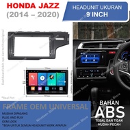 PROMO- FRAME HEADUNIT 9 INCH UNTUK MOBIL JAZZ GK5 FLAT NO GAP- SparepartVin