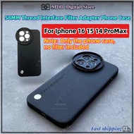 58MM Thread Interface Filter Ring Adapter Phone Case For CPL ND Filter For Iphone 16 Pro Max Phone