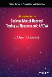 An Introduction to Cochran-Mantel-Haenszel Testing and Nonparametric ANOVA J. C. W. Rayner