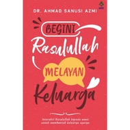 Begini Rasulullah Melayan Keluarga