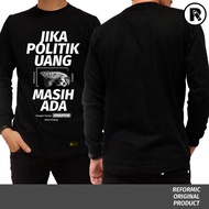 Reformic Tshirt Edisi Politik Uang / Kaos kritik / Kaos Politik / Kaos Kata / Distro