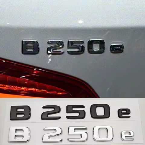 NEW 3D ABS Car Letters Badge Logo B250e Sticker Emblem Decals For B Class B250e W242 Auto Tail Marki