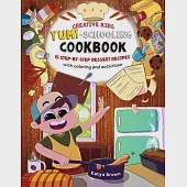 The Creative Child’s Yum-schooling Cookbook