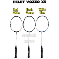 FELET VOZZO X5 4UG1 Badminton Racket 🔥FREE grip+keychain🔥