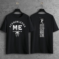 Roman Reigns acknowledge me Wrestling-High Quality Cotton Crew Neck Print Unisex T-Shirt