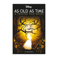 Disney Twisted Tale Novel Beauty & The Beast As Old As Time by Liz Braswell With 454 Pages
