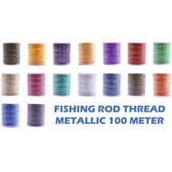 TW Fishing Rod Thread Metallic Twin Color 100 meter Custom Rod Building Rod Thread
