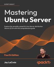 Mastering Ubuntu Server Jay LaCroix