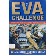 [BnB] USED The Eva Challenge: Implementing Value-Added Change in an Organization by Joel M. Stern, J
