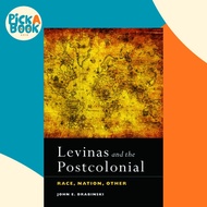 [100% Original Books] - Levinas and the Postcolonial : Race, Nation, Ot by John E. Drabinski (UK edi