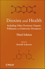 Dioxins and Health Arnold Schecter