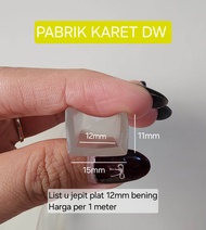 Karet U jepit kaca 12 mm karet lis U jepit plat 12mm meteran BENING TRANSPARAN