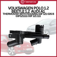 VOLKSWAGEN POLO 1.2 BEETLE 1.2  AUDI A1  THERMOSTAT WITH HOUSING 03F 121 026 B 03F121111 03F 121 111
