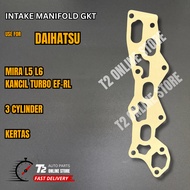 T2 DAIHATSU MIRA L5 L6 L7 TURBO EF-RF KANCIL TURBO 3 CYLINDER INTAKE MANIFOLD GASKET KERTAS INLET GA
