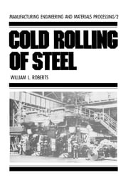 Cold Rolling of Steel William L. Roberts