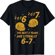 67 NYE 2026 Funny New Years Eve Party 6 7 Meme 6-7 T-Shirt