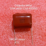 capasitor milar 225K 400V 2,2uf 400V P27