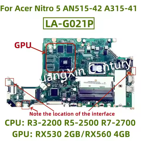 LA-G021P motherboard for Acer Nitro 5 AN515-42 A315-41 laptop with CPU: R3-2200 R5-2500 R7-2700 GPU: