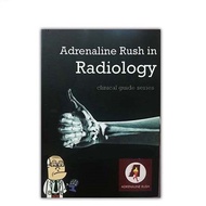 Adrenaline Rush in Radiology 1st Edition (READY STOCK)
