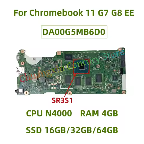 DA00G5MB6D0 motherboard for Chromebook 11 G7 G8 EE Laptop with CPU N4000 RAM 4GB SSD 16GB/32GB/64GB 