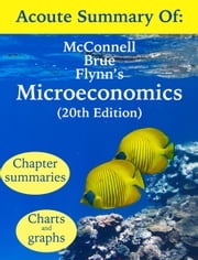 Acoute Guide to McConnell Brue and Flynn's Microeconomics: Problems, Principles, and Policies (20th edition) Acoute