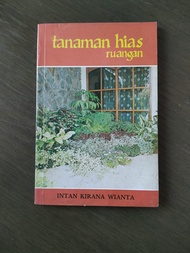 BUKU TANAMAN HIAS RUANGAN PENGARANG: INTAN KIRANA WIANTA