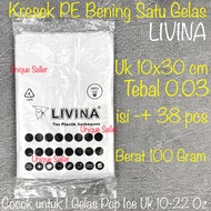 Kresek Bening PE Uk 10 15 20 25 30 35 LIVINA Bening 1 2 Gelas 15x33 20x40 25x48 30x57 35x63 cm