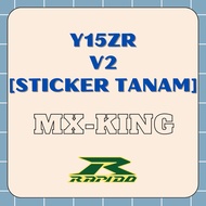 YAMAHA Y15 Y15Z Y15ZR V2 MX-KING INDONESIA RAPIDO COVERSET STANDARD  (STICKER TANAM/AIRBRUSH)