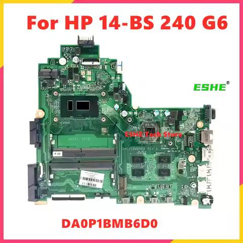 DA0P1BMB6D0 For HP 14-BS 240 G6 Laptop Motherboard 925423-601 925422-601 925431-601 With i3 i5 i7 CP