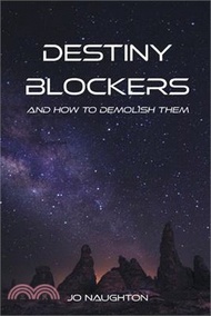 Destiny Blockers: and how to demolish them